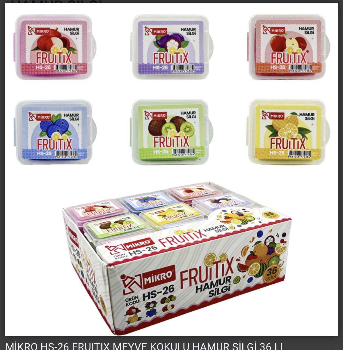 MİKRO HS-26 FRUİTİX MEYVE KOKULU HAMUR SİLGİ *36